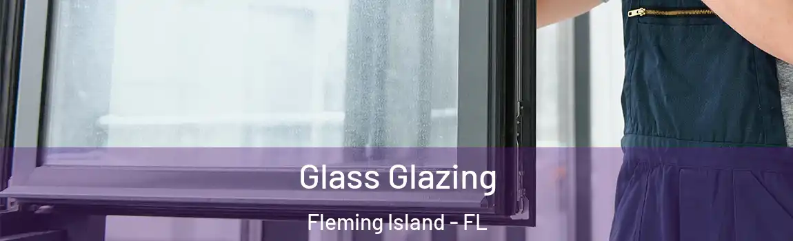  Glass Glazing Fleming Island - FL